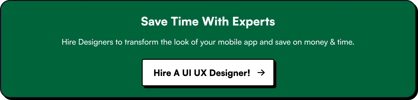 Hire UIUX Designers to transform the look of your mobile and web app